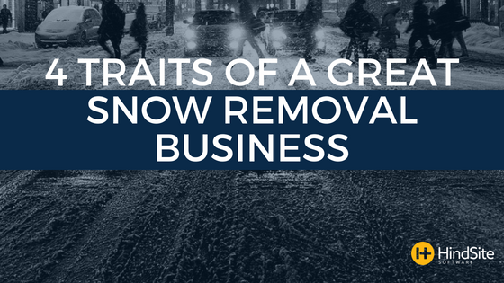 4 Traits of a Great Snow Removal Business
