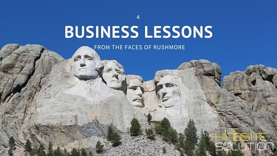 4 Great Business Lessons From the Faces of Rushmore