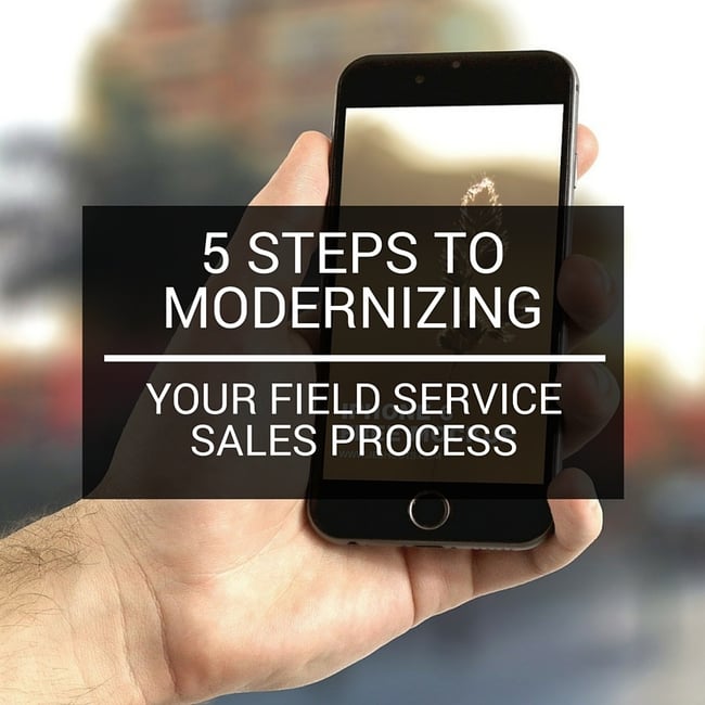 5-steps-to-modernizing-your-field-service-sales-process.jpg