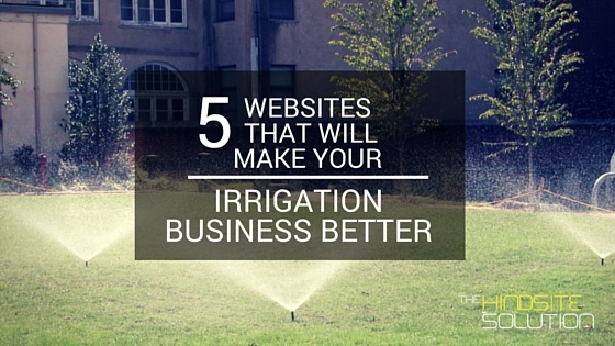 5-websites-that-will-make-your-irrigation-business-better.jpg