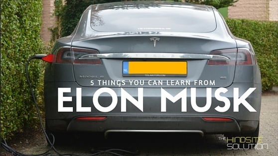 Small Business Tips - Five Things You Can Learn from Elon Musk