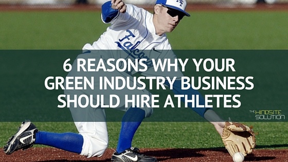 6_Reasons_Why_Your_Green_Industry_Business_Should_Hire_Athletes.jpg