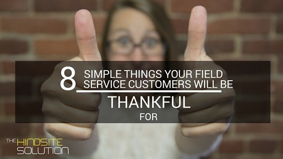 8-simple-things-your-field-service-customers-will-be-thankful-for-1.jpg