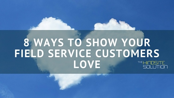 8-ways-to-show-your-field-service-customers-love.jpg