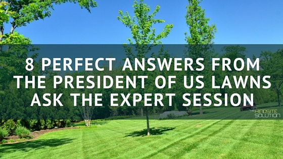 8_Perfect_Answers_from_U.S._Lawns_Presidents_Ask_the_Expert_Session.jpg