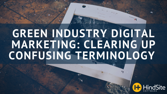 Green Industry Digital Marketing- Clearing Up Terminology Confusion.png
