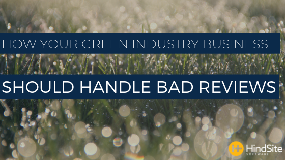 How Your Green Industry Business Should Handle Bad Reviews