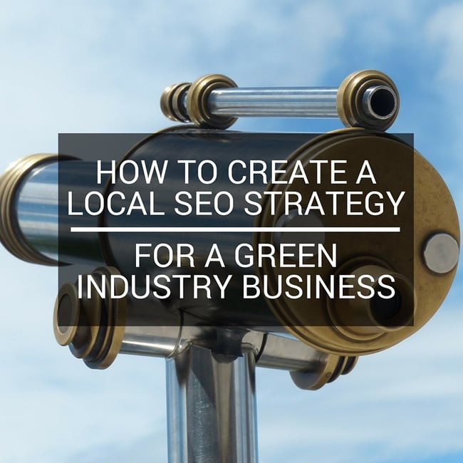 How-to-create-a-local-seo-strategy-for-a-green-industry-business.jpg