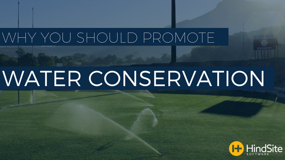 Why You Should Promote Water Conservation