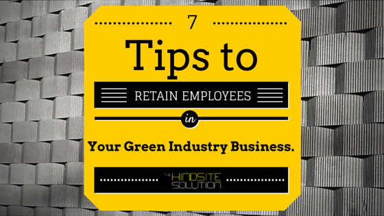 7-tips-to-retain-employees-in-your-green-industry-business