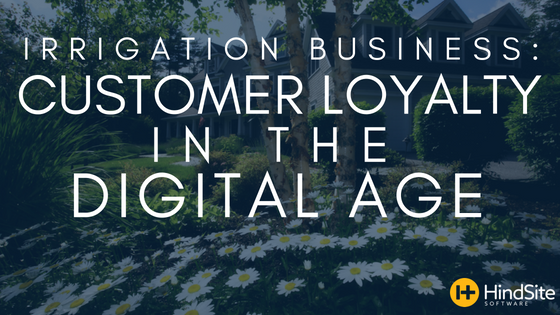 Irrigation Business: Customer Loyalty in the Digital Age