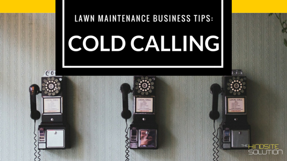 lawn-maintenance-business-tips-cold-calling-commercial-businesses